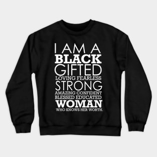 I Am Black Strong Black History Month Crewneck Sweatshirt